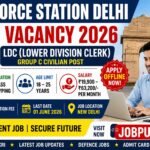 Air Force Station Delhi Vacancy 2026