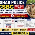 Bihar Police CSBC Prohibition Constable, Jail Warder & Mobile Squad Constable Recruitment 2025 Admit Card Released